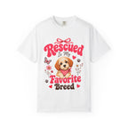 Rescued Is My Favorite Breed T-Shirt