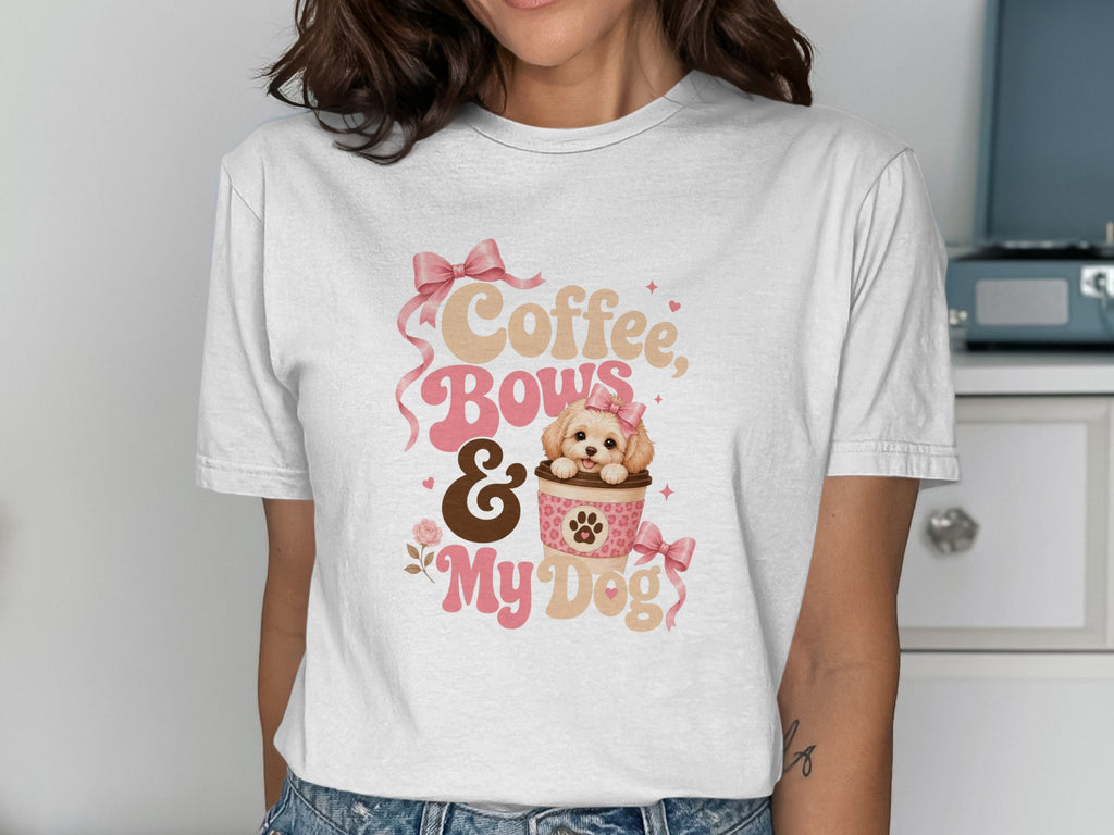 White t-shirt with "Coffee, Bows & My Dog" text and a puppy in a coffee cup.