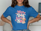 Blue t-shirt with "My Dog Said No" text and a cartoon dog graphic.