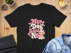 Black t-shirt with "My Dog Said No" text and a cartoon dog wearing a bow.