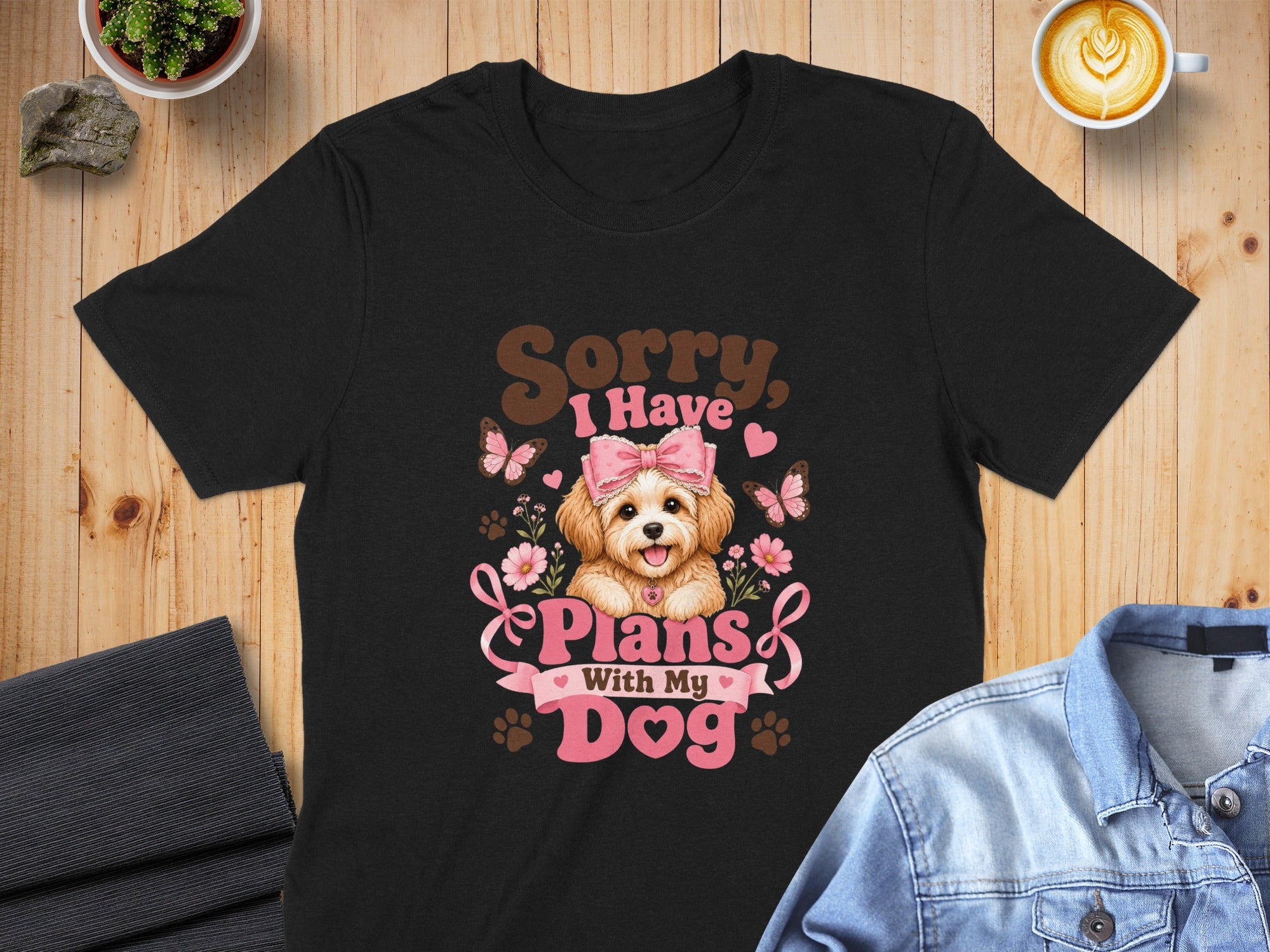 Black t-shirt with "Sorry, I Have Plans With My Dog" graphic and puppy.