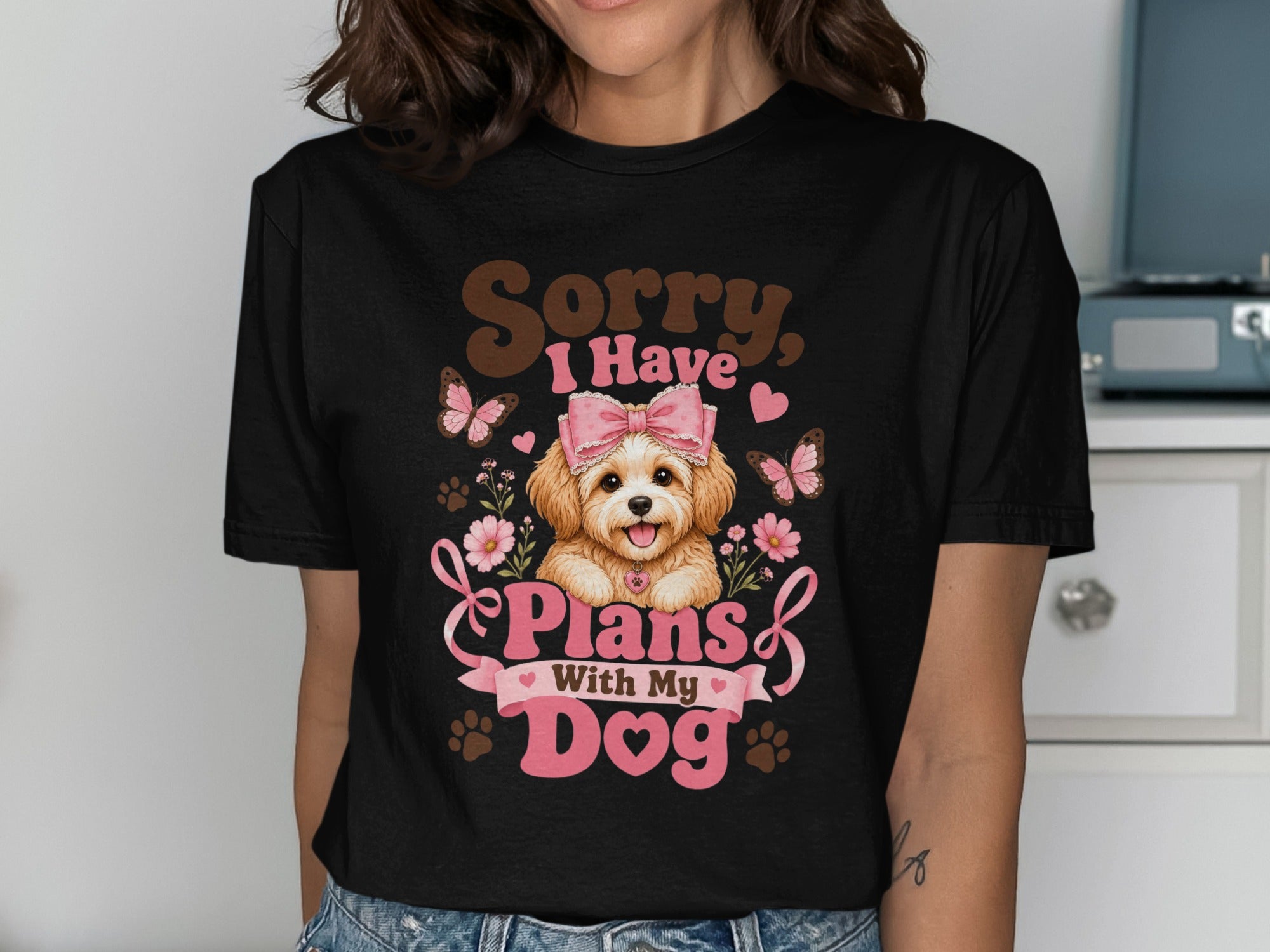 Black t-shirt with "Sorry, I Have Plans With My Dog" and a fluffy dog graphic.