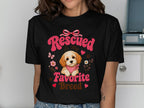 Black t-shirt with "Rescued Is My Favorite Breed" text and a puppy graphic.