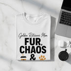 White t-shirt with "Golden Retriever Mom, FUR, CHAOS &" and paw print.