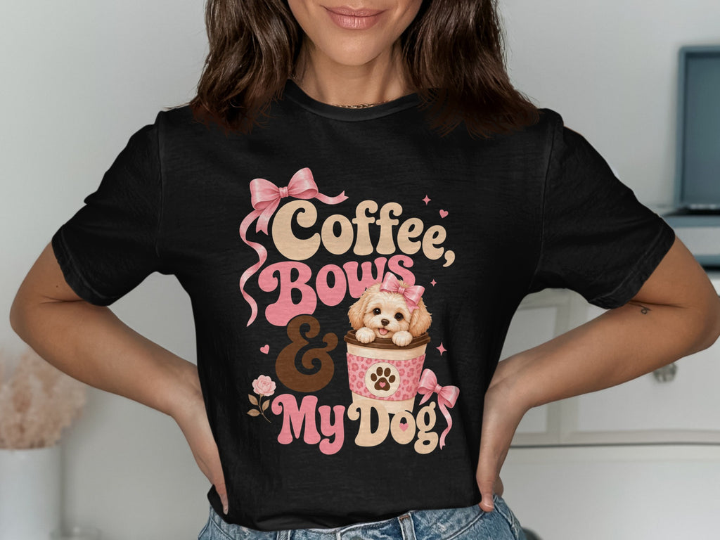 Black t-shirt with "Coffee, Bows & My Dog" graphic, featuring a puppy in a coffee cup.