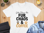 White t-shirt with "Golden Retriever Mom, FUR, CHAOS & COFFEE" text.