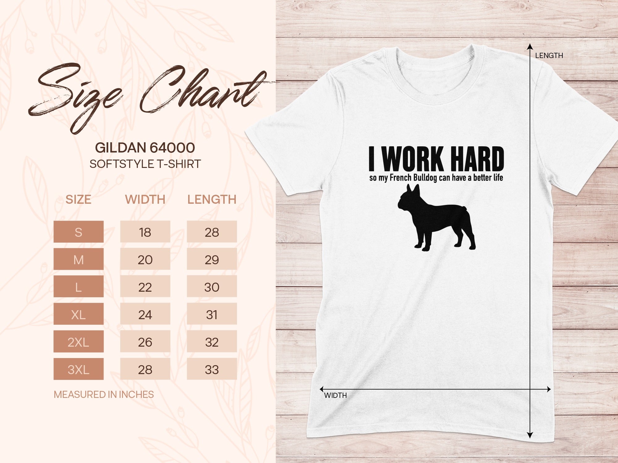 White t-shirt with "I WORK HARD so my French Bulldog can have a better life" and French Bulldog silhouette.