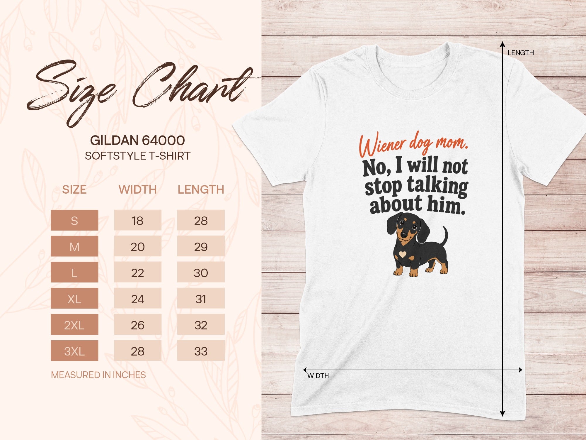 White t-shirt with dachshund graphic and text: "Wiener dog mom. No, I will not stop talking about him." Size chart included.